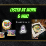 Listen at Work & Win!